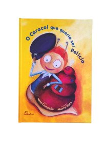 O caracol que queria ser polícia, de Vera Campeão O caracol que queria ser polícia, de Vera Campeão