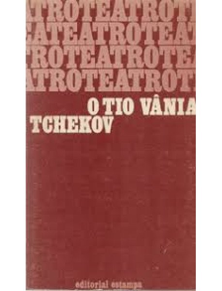 O Tio Vânia de Anton Tchekov