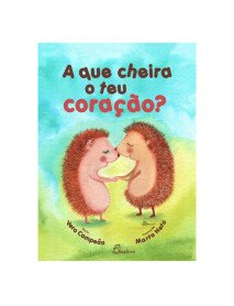 A que cheira o teu coração?, de Vera Campeão