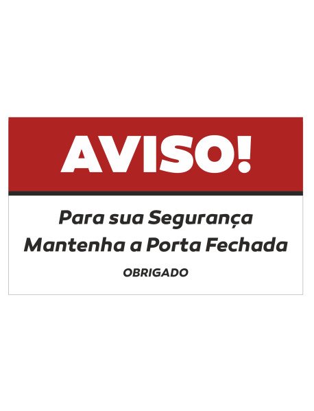 Autocolante 15x9cm Aviso! Mantenha a Porta Fechada