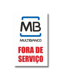 Placa 9,6x15,8cm Multibanco Fora de Serviço Placa 9,6x15,8cm Multibanco Fora de Serviço