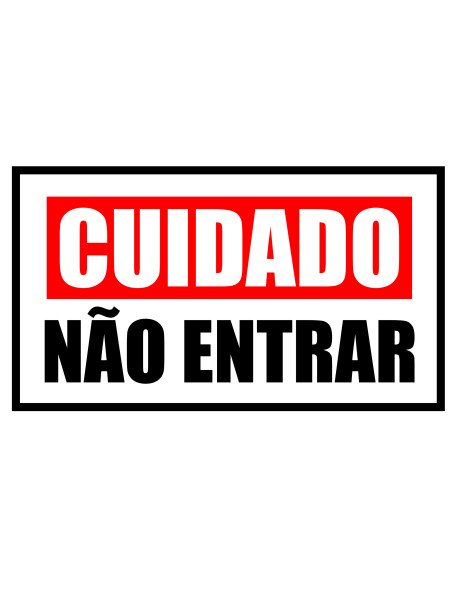 Placa Cuidado Não Entrar 23,6x13,3cm
