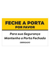 Autocolante 15x9cm Feche a Porta Por Favor