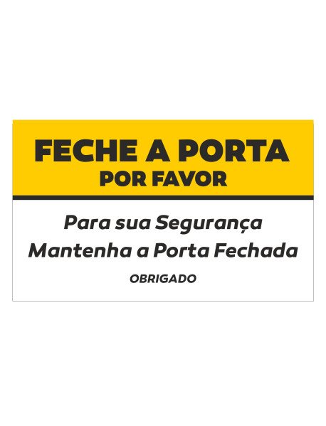 Autocolante 15x9cm Feche a Porta Por Favor