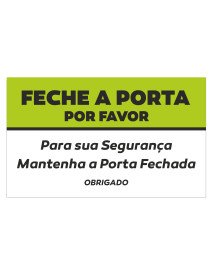 Autocolante 15x9cm Feche a Porta Por Favor