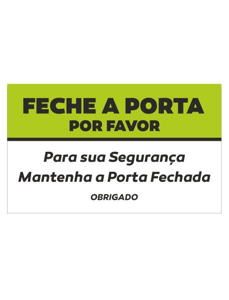Autocolante 15x9cm Feche a Porta Por Favor