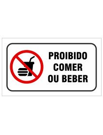 Placa Proibido Comer ou Beber 23,5x13,5cm
