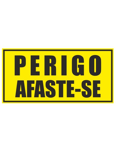 Placa 22x10,7cm Perigo Afaste-se Placa 22x10,7cm Perigo Afaste-se