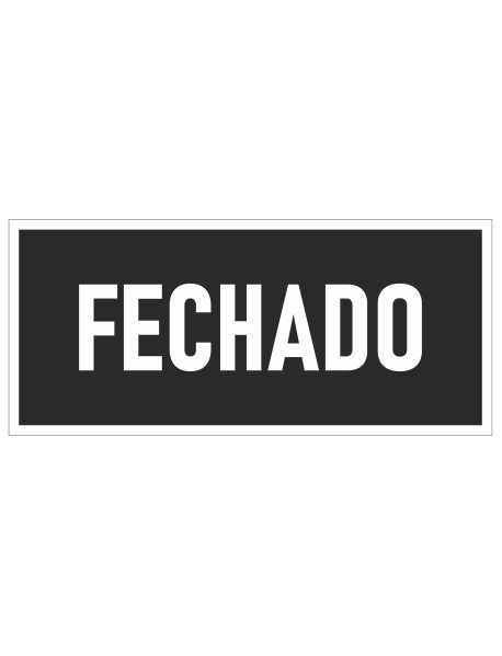 Placa 26,5x10,5cm Fechado