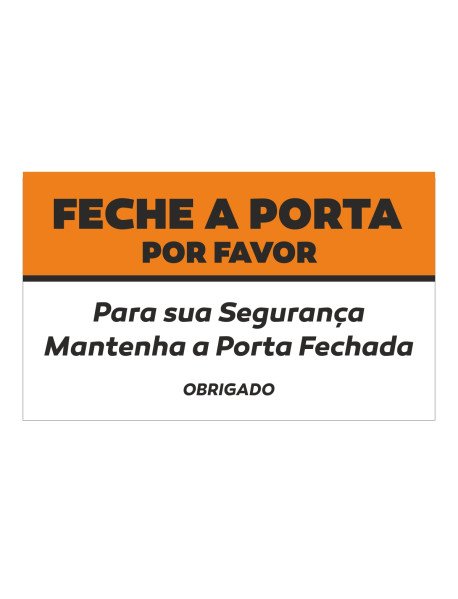 Autocolante 15x9cm Feche a Porta por Favor