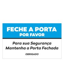 Autocolante 15x9cm Feche a Porta por Favor