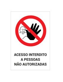 Placa 20x30cm Acesso Interdito a Pessoas Não Autorizadas