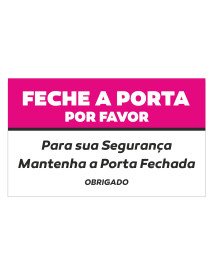 Autocolante 15x9cm Feche a Porta Por Favor