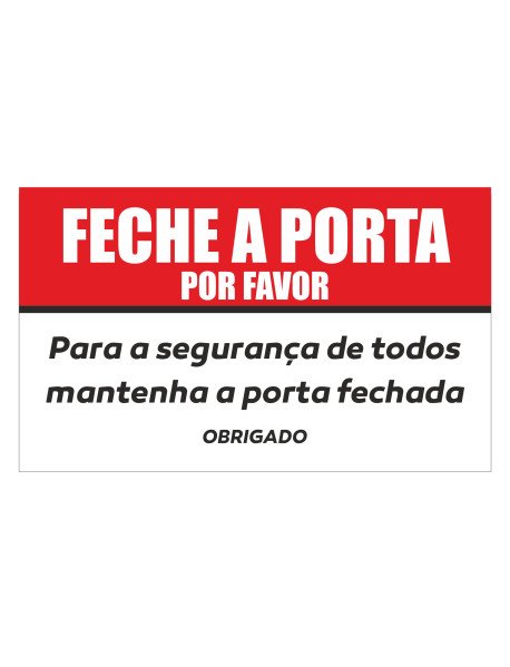 Autocolante 15x9cm Feche a Porta por Favor