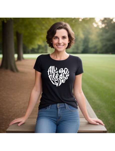 All We Need is Love - T-Shirt Preta de Senhora
