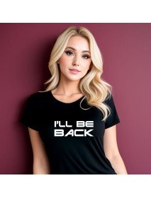 I´ll Be Back - T-Shirt Preta de Senhora I´ll Be Back - T-Shirt Preta de Senhora