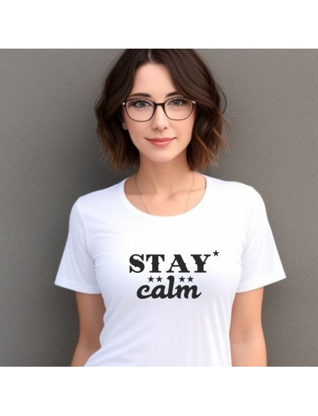 Stay Calm - T-Shirt Senhora