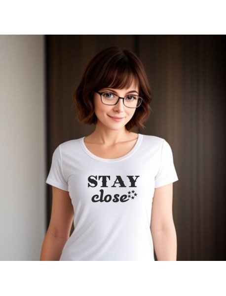 Stay Close - T-Shirt Senhora